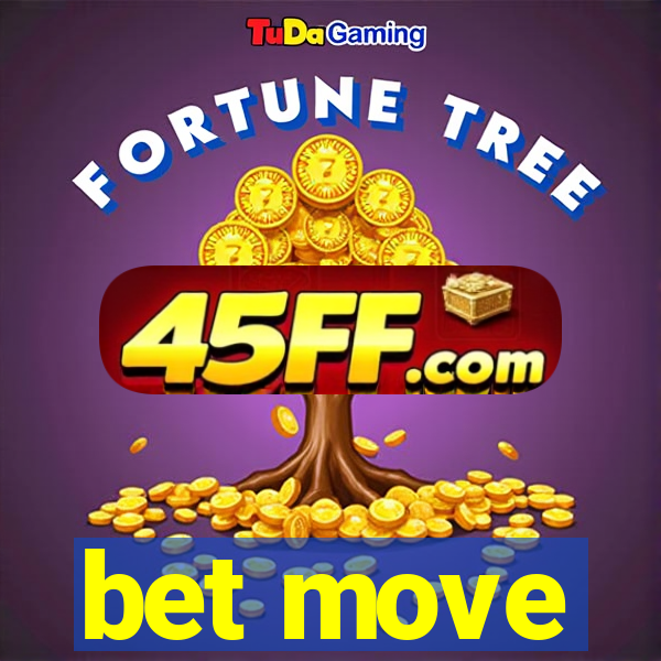 bet move